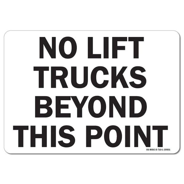 OSHA, 3.5" Height, Decal, 5" x 3.5", Landscape, PK10, No Lift Trucks Beyond this Point Forklift Sign